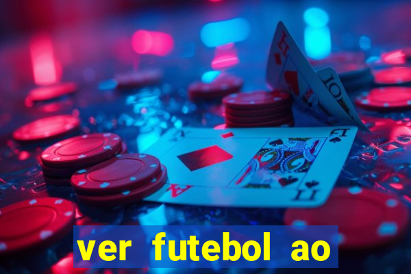 ver futebol ao vivo multi